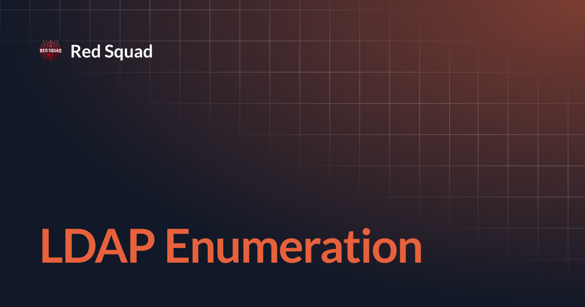 LDAP Enumeration | Red Squad